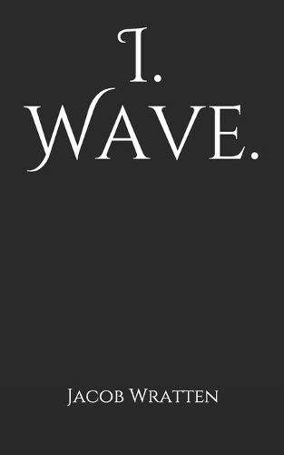 Cover image for I. Wave.