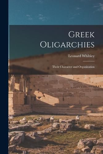 Cover image for Greek Oligarchies