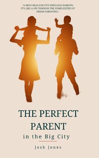 Cover image for The Perfect Parent in the Big City