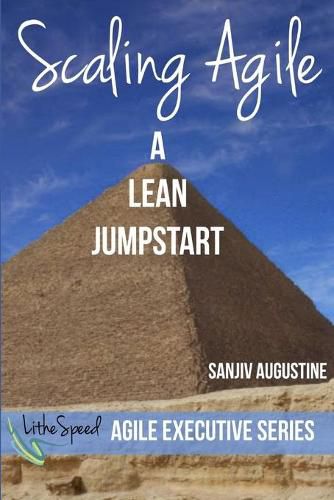 Cover image for Scaling Agile: A Lean Jumpstart