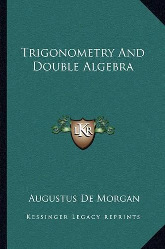 Trigonometry and Double Algebra