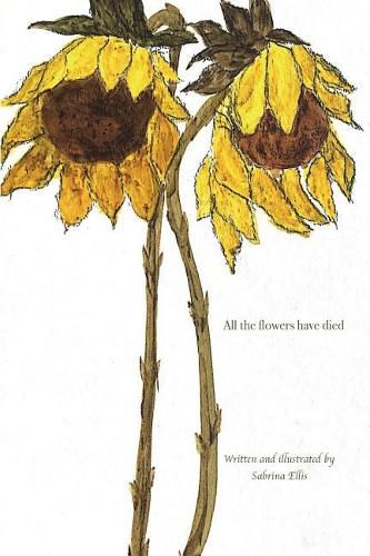 Cover image for All the flowers have died