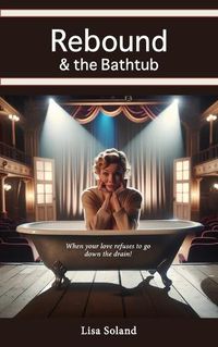 Cover image for Rebound & the Bathtub