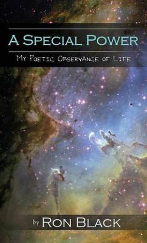 Cover image for A Special Power: My Poetic Observance of Life