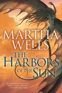 Cover image for The Harbors of the Sun: Volume Five of the Books of the Raksura