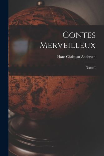 Cover image for Contes merveilleux; Tome I