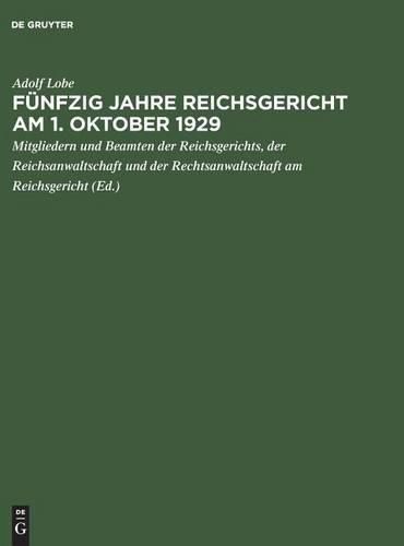 Funfzig Jahre Reichsgericht am 1. Oktober 1929