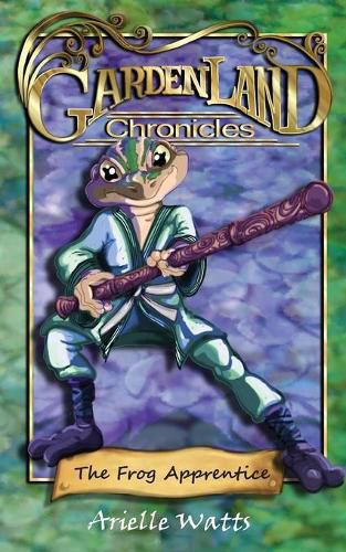 Cover image for Garden-land Chronicles: The Frog Apprentice