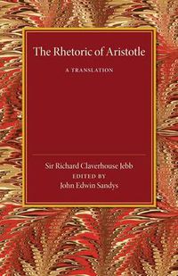 Cover image for The Rhetoric of Aristotle: A Translation