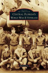 Cover image for Central Florida's World War II Veterans