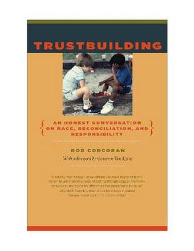 Cover image for Trustbuilding: An Honest Conversation on Race, Reconciliation, and Responsibility