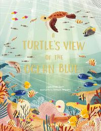 Cover image for A Turtle's View of the Ocean Blue