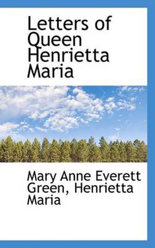 Cover image for Letters of Queen Henrietta Maria