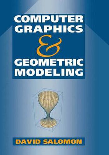 Computer Graphics and Geometric Modeling