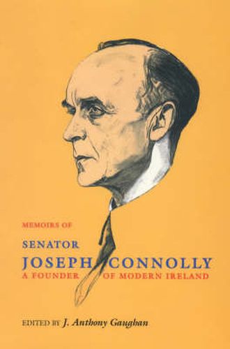 The Memoirs of Senator Joseph Connolly