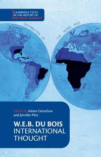 Cover image for W. E. B. Du Bois: International Thought