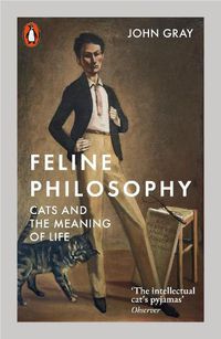 Cover image for Feline Philosophy: Cats and the Meaning of Life