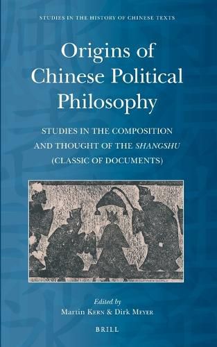 Cover image for Origins of Chinese Political Philosophy: Studies in the Composition and Thought of the Shangshu (Classic of Documents)