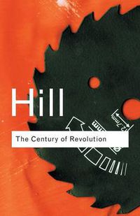 Cover image for The Century of Revolution: 1603-1714