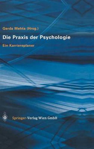 Cover image for Die Praxis der Psychologie: Ein Karriereplaner