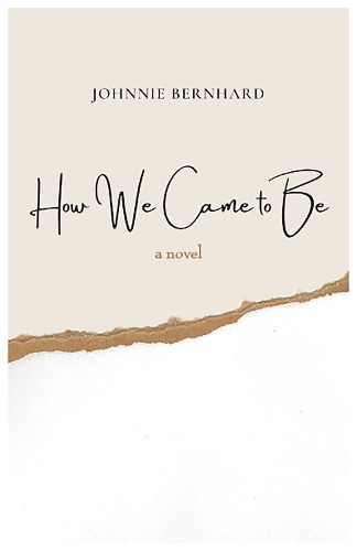 Cover image for How We Came to Be: A Novel