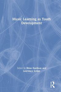 Cover image for Music Learning as Youth Development