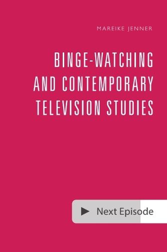 Cover image for Binge-Watching and Contemporary Television Studies