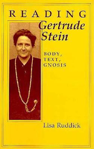 Cover image for Reading Gertrude Stein: Body, Text, Gnosis