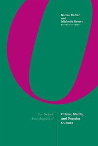 Cover image for The Oxford Encyclopedia of Crime, Media, and Popular Culture: 3-volume set