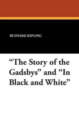 Cover image for The Story of the Gadsbys and in Black and White