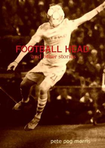 Cover image for Football Head and Other Stories