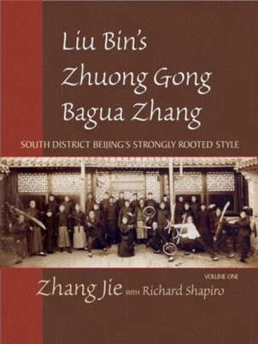Liu Bin's Zhuong Gong Bagua Zhang