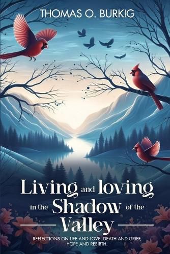 Cover image for Living and Loving in the Shadow of The Valley