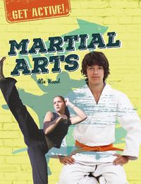 Cover image for Get Active!: Martial Arts