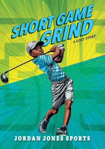 Cover image for Short Game Grind: A Golf Story