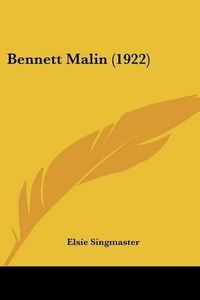 Cover image for Bennett Malin (1922)