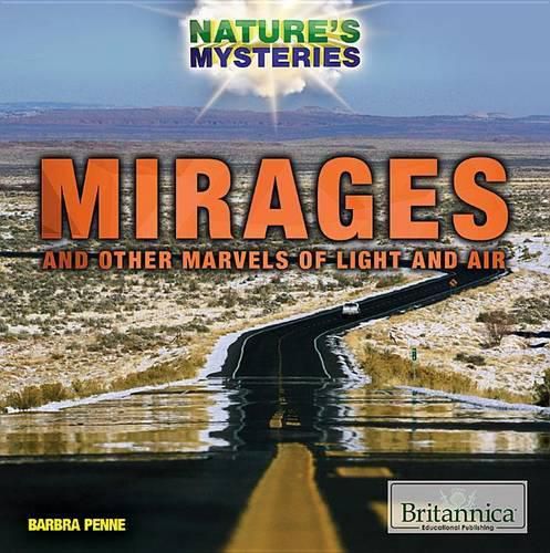 Mirages and Other Marvels of Light and Air