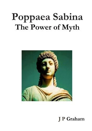 Cover image for Poppaea Sabina-The Power of Myth