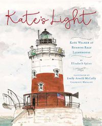 Cover image for Kate's Light: Kate Walker at Robbins Reef Lighthouse