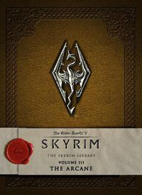 Cover image for The Elder Scrolls V - The Skyrim Library: The Arcane