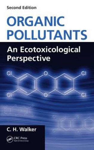 Cover image for Organic Pollutants: An Ecotoxicological Perspective, Second Edition