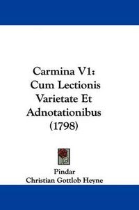 Cover image for Carmina V1: Cum Lectionis Varietate Et Adnotationibus (1798)