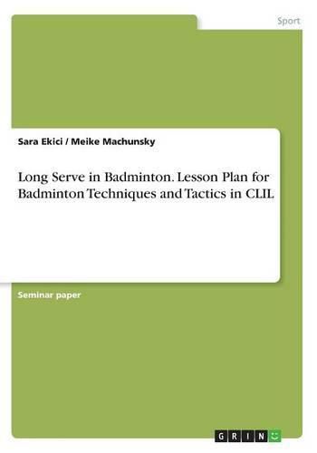 Cover image for Long Serve in Badminton. Lesson Plan for Badminton Techniques and Tactics in CLIL