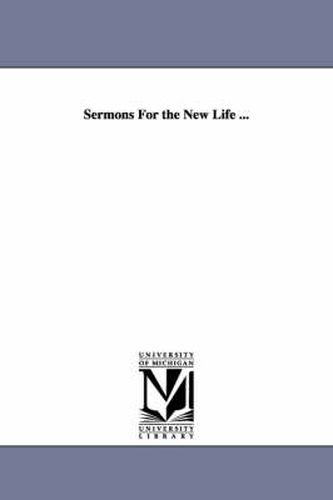 Cover image for Sermons For the New Life ...