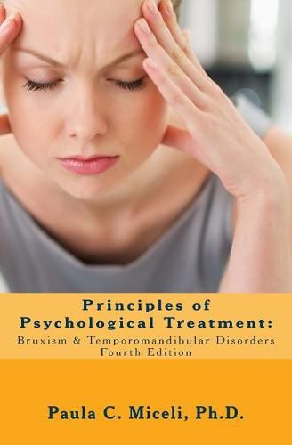 Cover image for Principles of Psychological Treatment: Bruxism & Temporomandibular Disorders: A Research-Based Guide