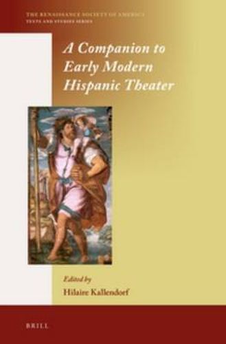 Cover image for A Companion to Early Modern Hispanic Theater