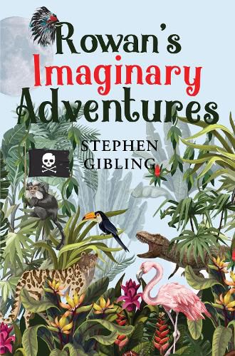 Cover image for Rowan's Imaginary Adventures