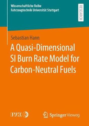 Cover image for A Quasi-Dimensional SI Burn Rate Model for Carbon-Neutral Fuels