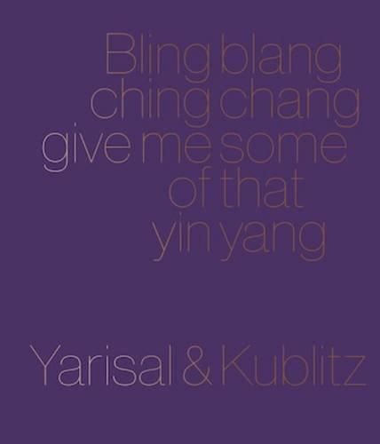 Cover image for Bling blang, ching chang, give me some of that yin yang