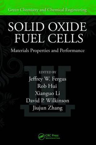 Cover image for Solid Oxide Fuel Cells: Materials Properties and Performance